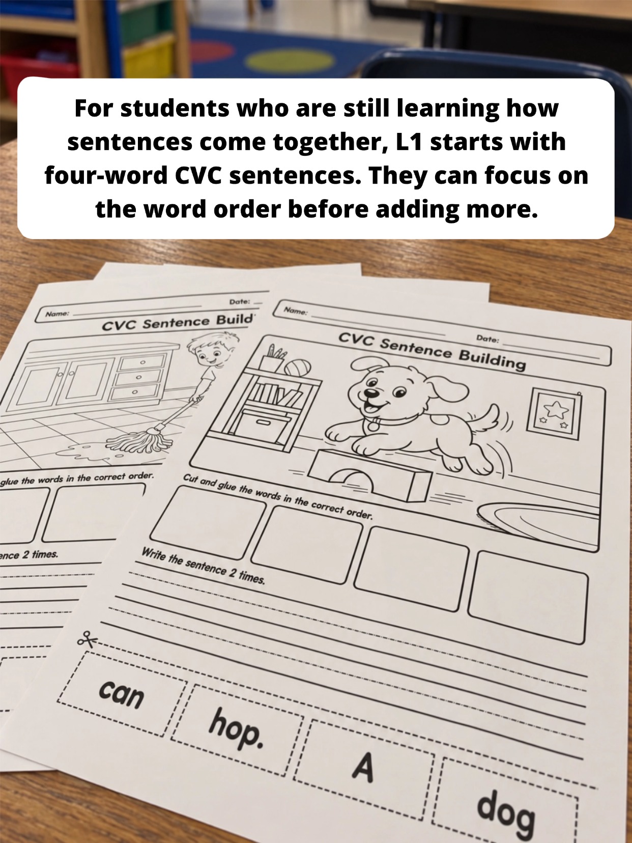L1 CVC sentence building worksheets with four-word sentences used in a classroom
